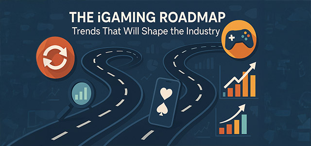 /uploads/files/The-iGaming-Roadmap-Trends-That-Will-Shape-the-Industry.jpg